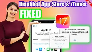 Fix account has been disabled in the App Store and iTunes iOS 17 | app store disabled iphone