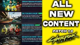 Cyberpunk 2077 NEW DLC - ALL NEW CONTENT 1.6 Patch | New Update | New Weapons & Missions (Gigs)