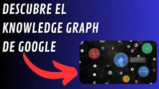 Cómo Acceder al KNOWLEDGE GRAPH de GOOGLE con un Script ✅ Tutorial de Python