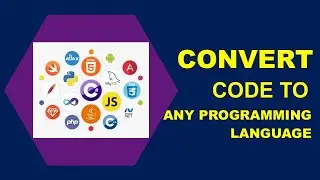 Convert your code to any other programming languages |How to convert one code to different languages