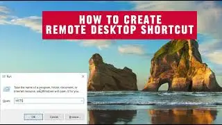 How to create remote desktop shortcut | Windows OS