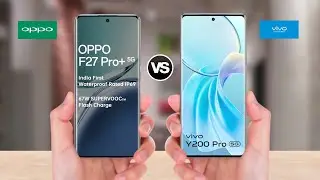 OPPO F27 Pro Plus Vs ViVO Y200 Pro