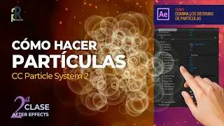 Como funciona CC Particle System II en After Effects - Tutoriales de After Effects en español
