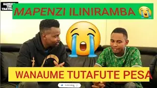 MAPENZI ILINIRAMBA || MWANAMME TAFUTA PESA😩