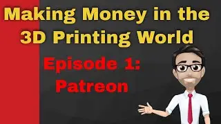 How to Make Money With 3D Printing and Design 1. Patreon