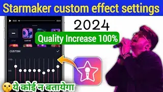 starmaker custom setting | starmaker song recrding best setting with normal earphone| 