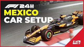 F1 24 Mexico Car Setup (Updated After Handling Patch)