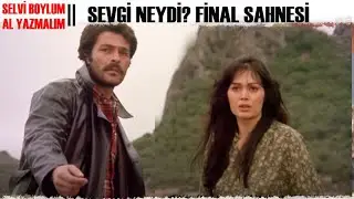 SEVGİ NEYDİ (EFSANE FİNAL) SAHNESİ - Selvi Boylum Alyazmalım