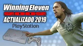 Winning Eleven 2002 DE PS1 ACTUALIZADO AL 2019 !!!