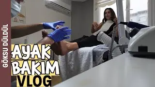 Ayak Bakımı| Nasır Tedavi Süreci Vlog 🧖‍♀️ / 