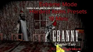 Granny Chapter Two PC in Granny Chapter One Atmosphere On Extreme Mode And The Hardest Items Preset