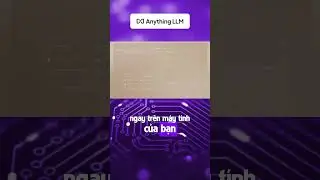 AnythingLLM: Ứng dụng AI tất cả trong một cho máy tính để bàn