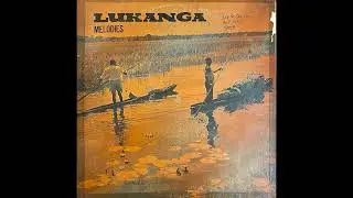 Lukanga Melodies  [Kalindula - Full Album]