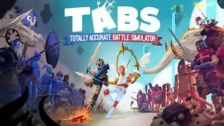 РАЗВЛЕКАЕМСЯ В TABS \\ Totally Accurate Battle Simulator #3