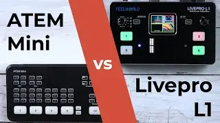 Feelworld Livepro L1 vs ATEM Mini: Which is the best HDMI switcher for YOU?