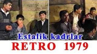 Estalik kadrlar || Retro 1979 || Arnasoy