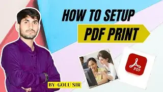 How to Print PDF  Proccess . PDF ko Print kaise kare..
