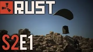 The Luckiest Start Ever! - Rust - S2E1