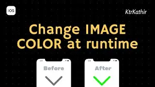 How to change image colour at runtime | Xcode 12 | Swift 5.3 | KtrKathir