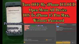 Turn OFF My iPhone ICLOUD Open Menu All Device IOS To iPhone 15 Pro Max, Without Password, No relock