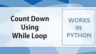Count Down using While Loop in Python