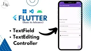 Flutter : How to add Text Field and How to use Text Editing Controller  in Flutter