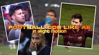 BEST FREE Alight Motion CCs for Football edits | Alight Motion CCs Like AE (Link in description) 2
