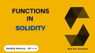 Functions in Solidity | Solidity Mastery #3 | Hindi