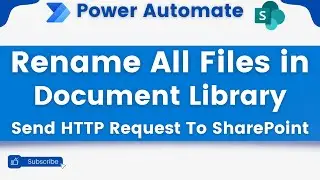 Power Automate - How to Rename All Files inside SharePoint Document Library | Send HTTP Request