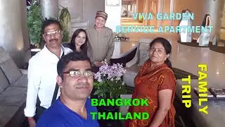 💓Viva Garden Serviced Residence, Bangkok 💓@ Explore Thailand !