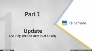 Tally Prime Release 3.0 How to Update Party GST Registration in  Without Affecting Earlier Returns