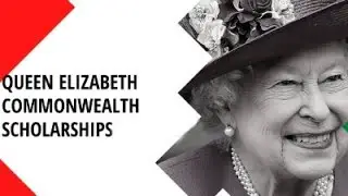 Queen Elizabeth Commonwealth Scholarships 2022 | Fully Funded