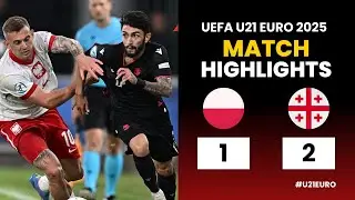 Poland U21 - Georgia U21 | 1-2 | Highlights | UEFA U21 Euro 2025 | Poland Georgia
