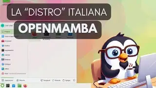 🇮🇹 Openmamba...la distro italiana