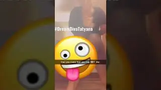 make That azz Clap EDITION w/ DreamDiva BlacBarbie x Tatyana 💦💦👑