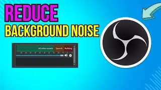 How To Reduce Background Noise in OBS Like a PRO (2025)