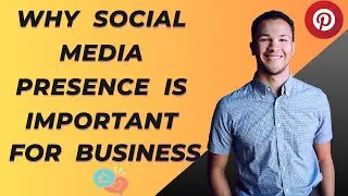 Why social media presence is important for business ?  / social media marketing