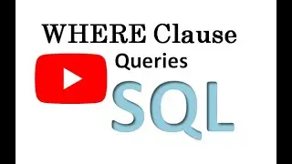 WHERE Clause in SQL