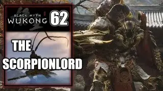 Black Myth Wukong – The Scorpionlord Boss Fight (Secret Area)  - Walkthrough Part 62