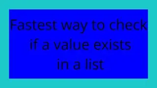 Fastest way to check if a value exists in a list