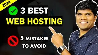 Top 3 Best Web Hosting 2024 (Avoid 5 Common Mistakes)