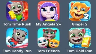 Talking Tom Time Rush,My Talking Angela 2,Talking Ginger 2,Tom Candy Run,Tom Friends,Tom Gold Run