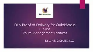 DLA POD App for QuickBooks Online- Route Managers Feature