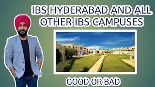 IBS Hyderabad and all other IBS campuses || ICFAI Business School || Good or Bad