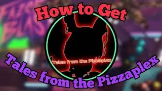 How to Get "Tales from the Pizzaplex" Badge!!! | FnaF: Lost Mind [RP] | Roblox