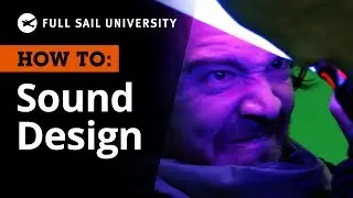 How To Add Sound Effects To Your Film | Full Sail University