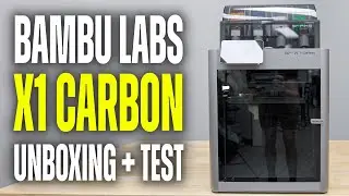 Bambu Lab X1 Carbon Unboxing + Testing - Best High End Printer