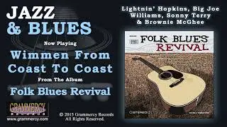 Lightnin' Hopkins, Big Joe Williams, Sonny Terry and Brownie McGhee - Wimmen From Coast To Coast