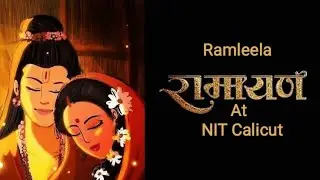 Ramleela || #NIT Calicut  ||