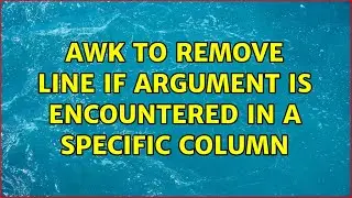 Awk to remove line if argument is encountered in a specific column